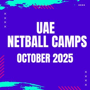 UAE netball Camps in october half term