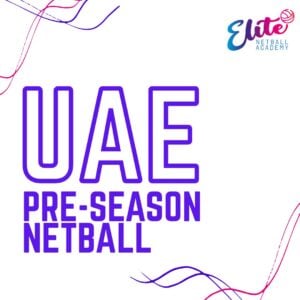 UAE pre-season netball
